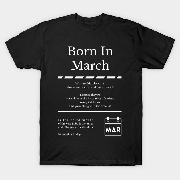 Born in March T-Shirt by miverlab